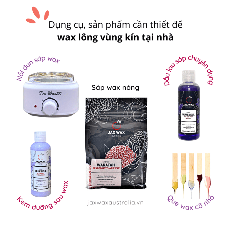 Dụng cụ, sản phẩm cần thiết để wax lông vùng kín tại nhà