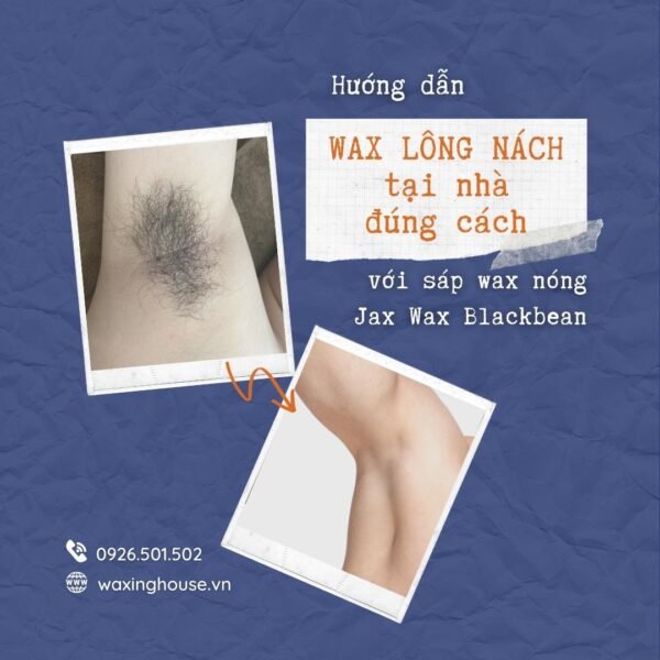 Cách WAX LÔNG NÁCH tại nhà với sáp wax nóng Jax Wax